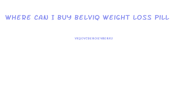 Where Can I Buy Belviq Weight Loss Pill