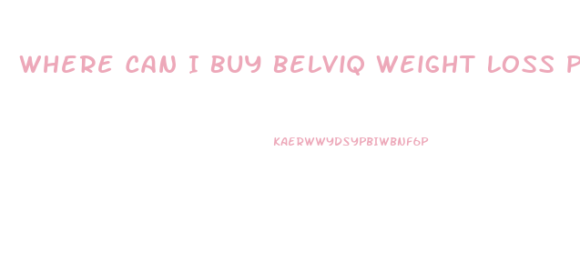 Where Can I Buy Belviq Weight Loss Pill