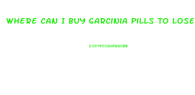 Where Can I Buy Garcinia Pills To Lose Weight