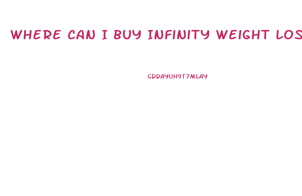 Where Can I Buy Infinity Weight Loss Pills