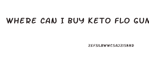 Where Can I Buy Keto Flo Gummies