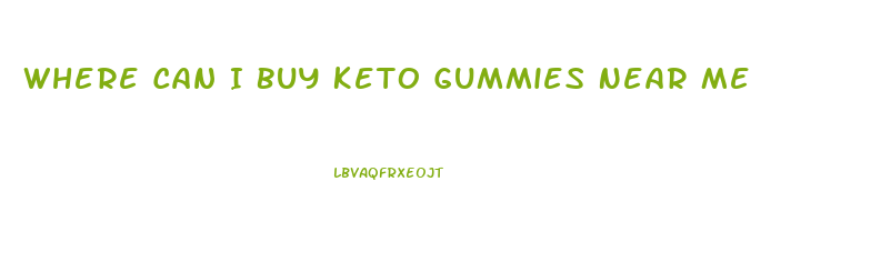 Where Can I Buy Keto Gummies Near Me