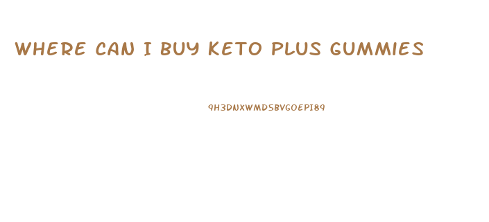 Where Can I Buy Keto Plus Gummies
