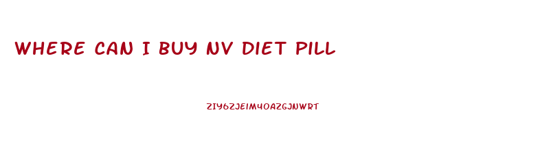 Where Can I Buy Nv Diet Pill