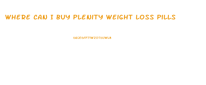 Where Can I Buy Plenity Weight Loss Pills