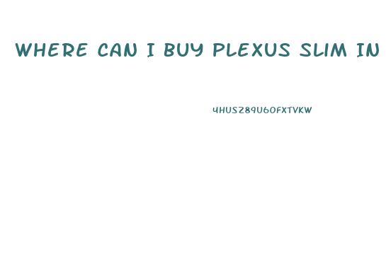 Where Can I Buy Plexus Slim In Stores