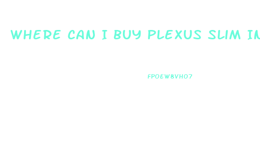 Where Can I Buy Plexus Slim In Stores
