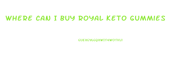 Where Can I Buy Royal Keto Gummies