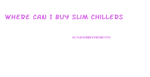 Where Can I Buy Slim Chillers