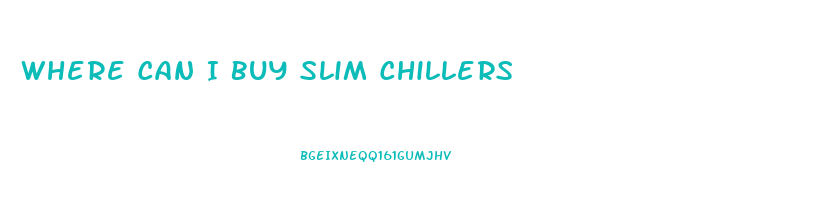 Where Can I Buy Slim Chillers