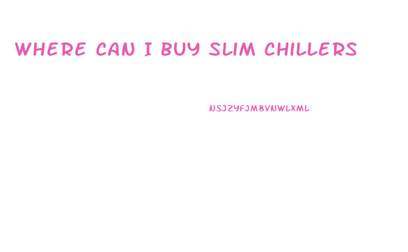 Where Can I Buy Slim Chillers