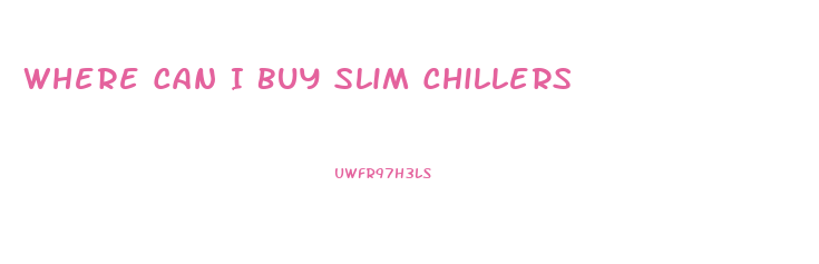 Where Can I Buy Slim Chillers