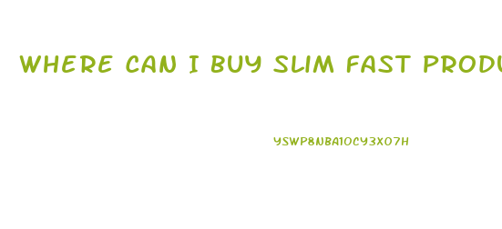 Where Can I Buy Slim Fast Products