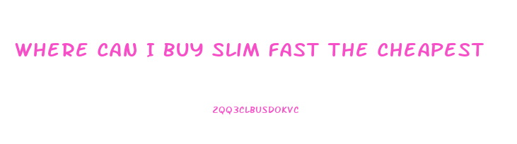 Where Can I Buy Slim Fast The Cheapest