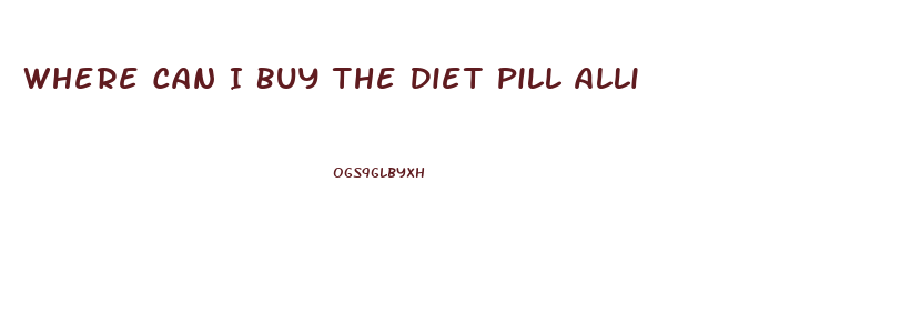 Where Can I Buy The Diet Pill Alli