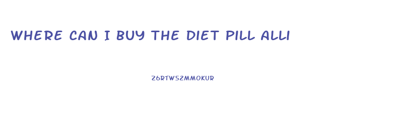 Where Can I Buy The Diet Pill Alli