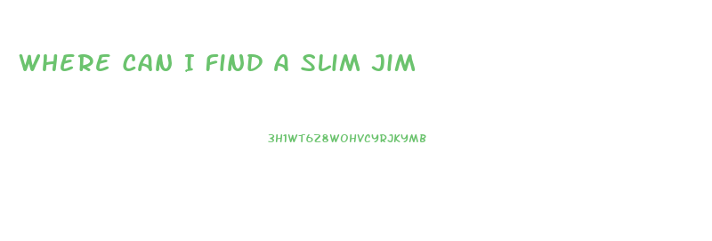 Where Can I Find A Slim Jim