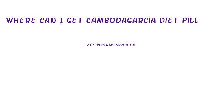 Where Can I Get Cambodagarcia Diet Pill