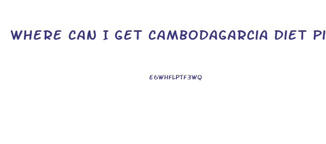 Where Can I Get Cambodagarcia Diet Pill