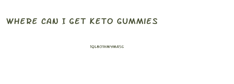 Where Can I Get Keto Gummies