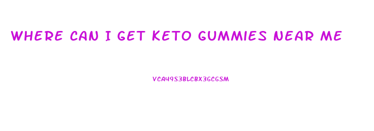 Where Can I Get Keto Gummies Near Me