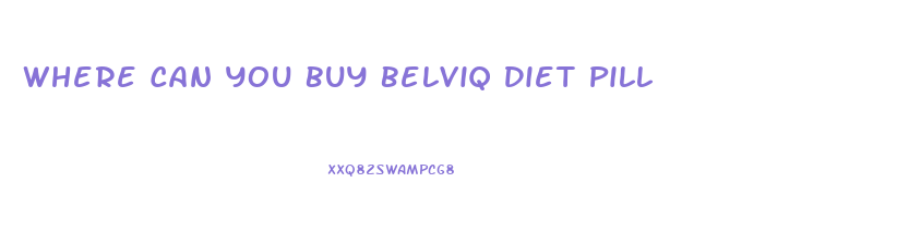 Where Can You Buy Belviq Diet Pill