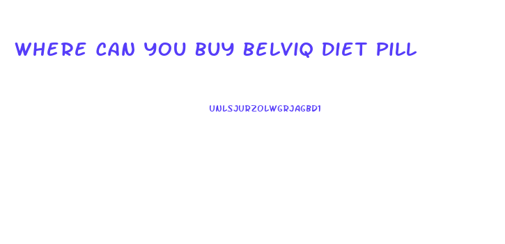 Where Can You Buy Belviq Diet Pill