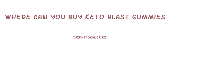 Where Can You Buy Keto Blast Gummies