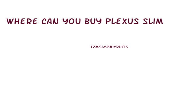 Where Can You Buy Plexus Slim