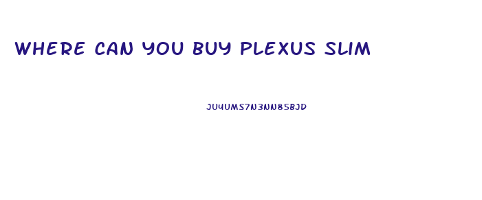 Where Can You Buy Plexus Slim