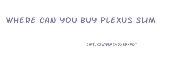 Where Can You Buy Plexus Slim