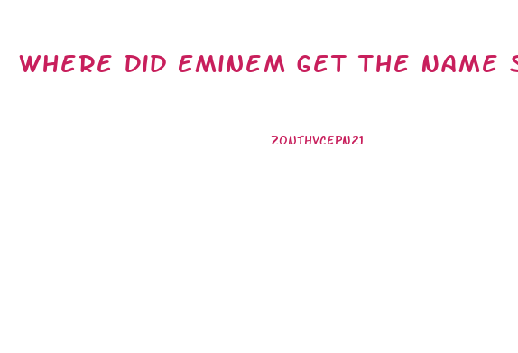 Where Did Eminem Get The Name Slim Shady