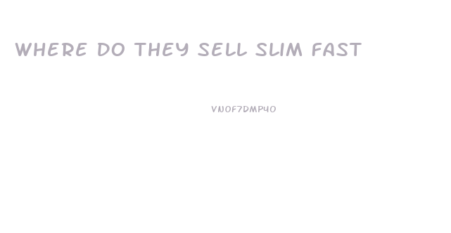 Where Do They Sell Slim Fast