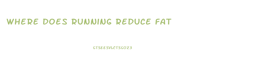 Where Does Running Reduce Fat