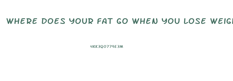 Where Does Your Fat Go When You Lose Weight