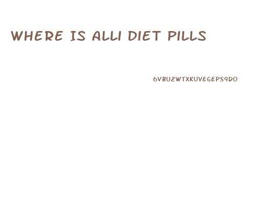 Where Is Alli Diet Pills