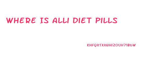 Where Is Alli Diet Pills