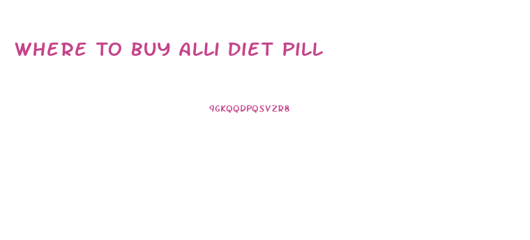 Where To Buy Alli Diet Pill