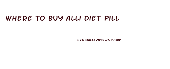 Where To Buy Alli Diet Pill