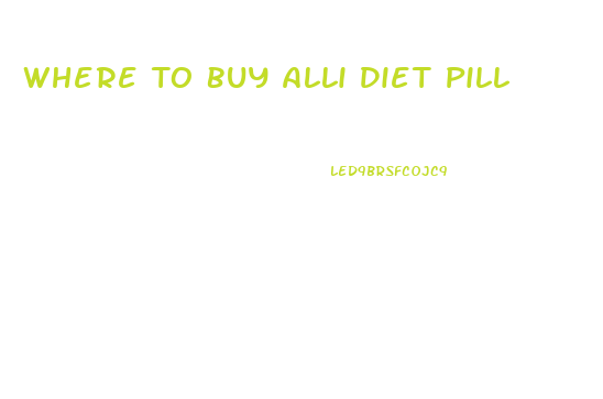 Where To Buy Alli Diet Pill