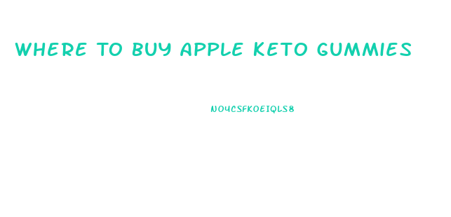 Where To Buy Apple Keto Gummies