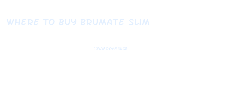 Where To Buy Brumate Slim