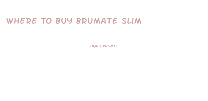 Where To Buy Brumate Slim