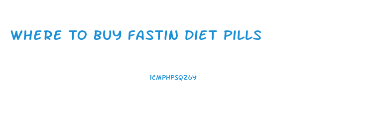 Where To Buy Fastin Diet Pills