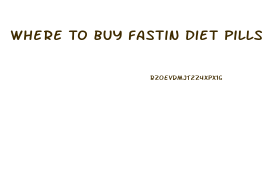 Where To Buy Fastin Diet Pills