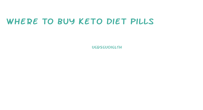 Where To Buy Keto Diet Pills